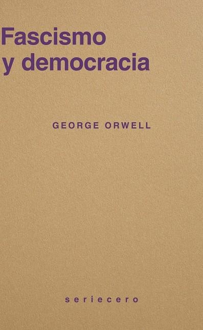 Fascismo y democracia | 9791399152128 | Orwell, George | Llibres.cat | Llibreria online en català | La Impossible Llibreters Barcelona