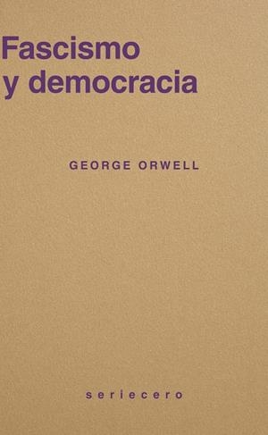 Fascismo y democracia | 9791399152128 | Orwell, George | Llibres.cat | Llibreria online en català | La Impossible Llibreters Barcelona