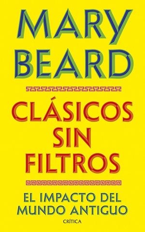 Clásicos sin filtros | 9788491998730 | Beard, Mary | Llibres.cat | Llibreria online en català | La Impossible Llibreters Barcelona
