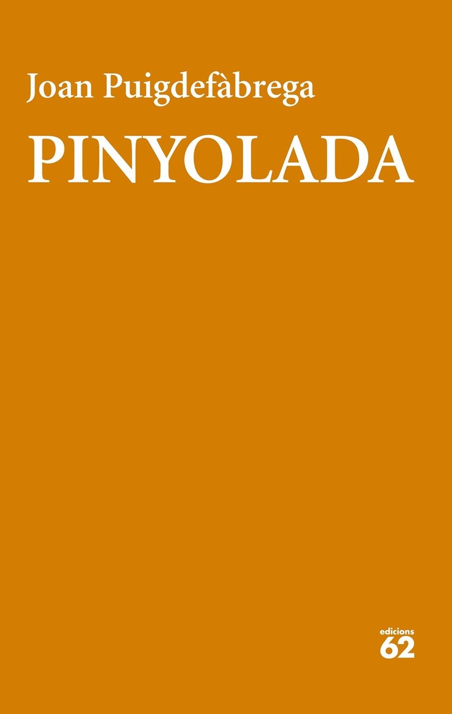 Pinyolada | 9788429783551 | Puigdefàbrega, Joan | Llibres.cat | Llibreria online en català | La Impossible Llibreters Barcelona