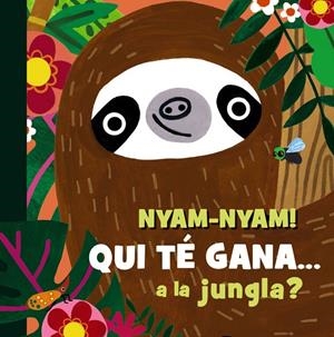 Nyam-nyam! Qui té gana a la jungla? | 9788413495231 | Hearn, Sam | Llibres.cat | Llibreria online en català | La Impossible Llibreters Barcelona