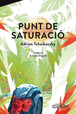 Punt de saturació | 9791399138825 | Tchaikovsky, Adrian | Llibres.cat | Llibreria online en català | La Impossible Llibreters Barcelona