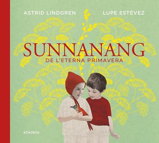 Sunnanang de l'eterna primavera | 9791387686352 | Lindgren, Astrid/Estévez Cortizo, Lupe | Llibres.cat | Llibreria online en català | La Impossible Llibreters Barcelona