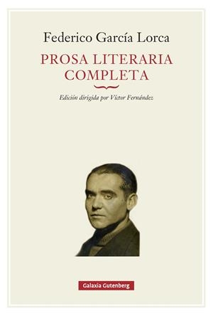 Prosa literaria completa | 9791388019654 | García Lorca, Federico | Llibres.cat | Llibreria online en català | La Impossible Llibreters Barcelona