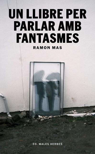 Un llibre per parlar amb fantasmes | 9791399156942 | Mas, Ramon | Llibres.cat | Llibreria online en català | La Impossible Llibreters Barcelona