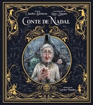 Conte de Nadal (edició il·lustrada) | 9788419522719 | Dickens, Charles/Aisato, Lisa | Llibres.cat | Llibreria online en català | La Impossible Llibreters Barcelona