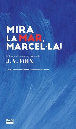 Mira la mar, Marcel·la! | 9788491914068 | Foix, J.V. | Llibres.cat | Llibreria online en català | La Impossible Llibreters Barcelona
