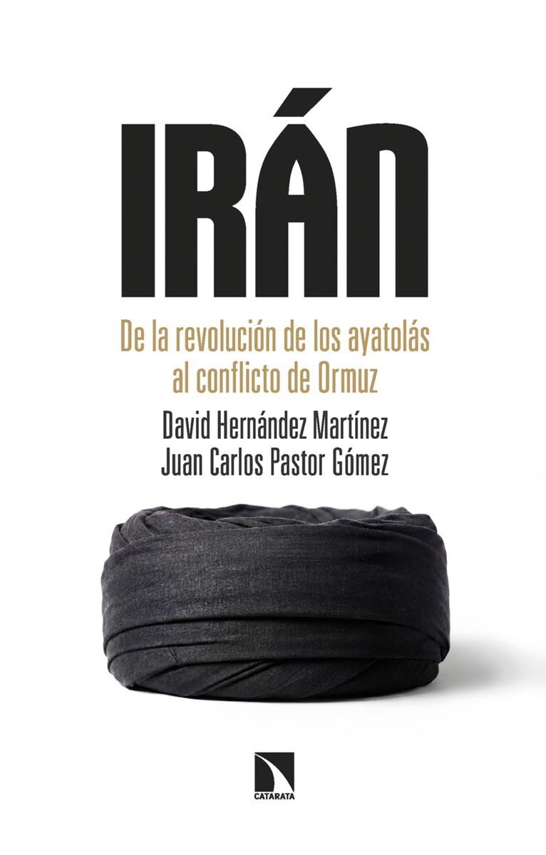Irán | 9788410676237 | Hernández Martínez, David/Pastor Gómez, Juan Carlos | Llibres.cat | Llibreria online en català | La Impossible Llibreters Barcelona