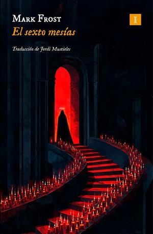 El sexto mesías | 9791387641863 | Frost, Mark | Llibres.cat | Llibreria online en català | La Impossible Llibreters Barcelona