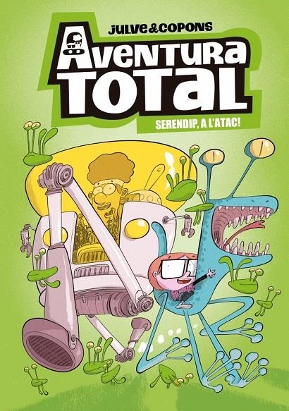 Aventura Total 3 - Serendip a l'atac! | 9788448871987 | Julve, Òscar/Copons, Jaume | Llibres.cat | Llibreria online en català | La Impossible Llibreters Barcelona