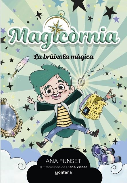Magicòrnia 1 - La brúixola màgica | 9788410298095 | Punset, Ana | Llibres.cat | Llibreria online en català | La Impossible Llibreters Barcelona