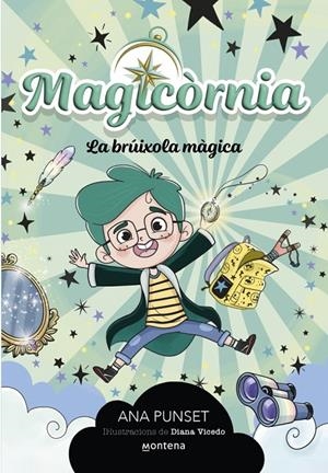 Magicòrnia 1 - La brúixola màgica | 9788410298095 | Punset, Ana | Llibres.cat | Llibreria online en català | La Impossible Llibreters Barcelona