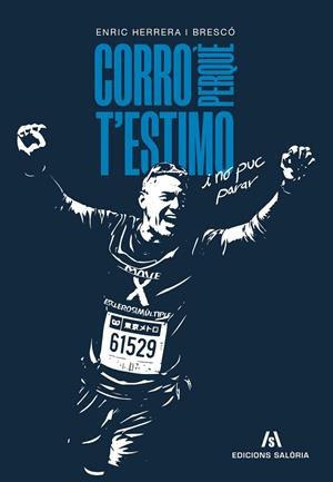 Corro perquè t'estimo | 9791399198904 | Herrera Brescó, Enric | Llibres.cat | Llibreria online en català | La Impossible Llibreters Barcelona