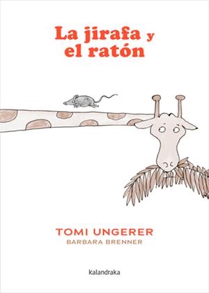 La jirafa y el ratón | 9788413434285 | Brenner, Barbara | Llibres.cat | Llibreria online en català | La Impossible Llibreters Barcelona