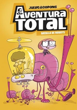 Aventura Total 5 - Batalla de robots (edició en català) | 9788448872816 | Copons, Jaume | Llibres.cat | Llibreria online en català | La Impossible Llibreters Barcelona