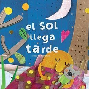 El Sol llega tarde | 9788494820601 | Llenas Serra, Anna/Peix Cruz, Susana | Llibres.cat | Llibreria online en català | La Impossible Llibreters Barcelona