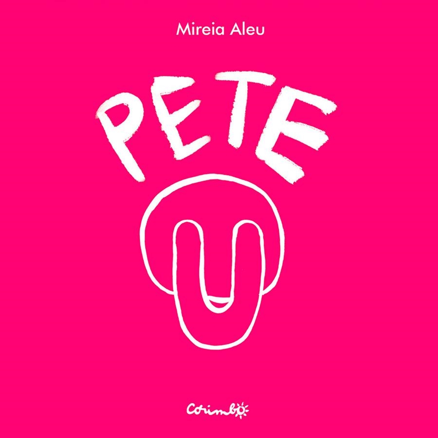 PETE | 9788484706953 | Aleu, Mireia | Llibres.cat | Llibreria online en català | La Impossible Llibreters Barcelona