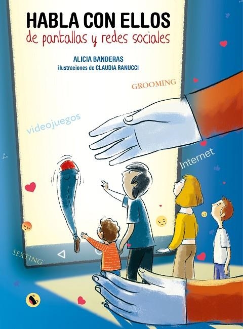 Habla con ellos de pantallas y redes sociales | 9788417858889 | Banderas, Alicia/Ranucci, Claudia | Llibres.cat | Llibreria online en català | La Impossible Llibreters Barcelona