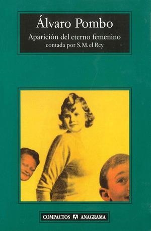 Aparición del eterno femenino contada por S.M. el Rey | 9788433968166 | Pombo, Álvaro | Llibres.cat | Llibreria online en català | La Impossible Llibreters Barcelona