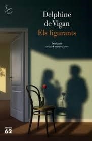 Els figurants | 9788429783599 | Vigan, Delphine de | Llibres.cat | Llibreria online en català | La Impossible Llibreters Barcelona