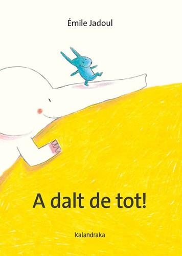 A dalt de tot! | 9788410387317 | Jadoul, Émile | Llibres.cat | Llibreria online en català | La Impossible Llibreters Barcelona