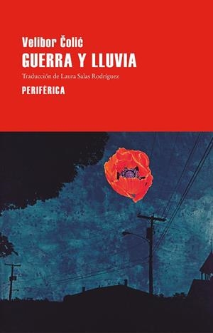 Guerra y lluvia | 9788410171831 | Colic, Velibor | Llibres.cat | Llibreria online en català | La Impossible Llibreters Barcelona