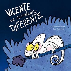 Vicente, un camaleón diferente | 9791387834586 | Ruescas, Javier | Llibres.cat | Llibreria online en català | La Impossible Llibreters Barcelona