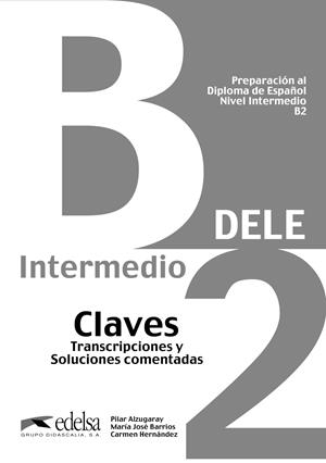 Preparación al DELE B2. Libro de claves | 9788477113560 | Alzugaray Zaragüeta, Pilar/Barrios Sabador, María José/Bartolomé Alonso, María Paz | Llibres.cat | Llibreria online en català | La Impossible Llibreters Barcelona