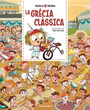 Busca i troba. La Grècia clàssica | 9791387783143 | Martínez, Ruth | Llibres.cat | Llibreria online en català | La Impossible Llibreters Barcelona