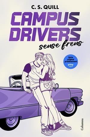Campus Drivers 1. Sense frens | 9788466435246 | Quill, C. S. | Llibres.cat | Llibreria online en català | La Impossible Llibreters Barcelona