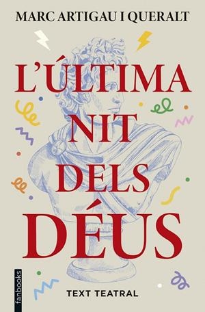 L'última nit dels déus | 9788410028821 | Artigau i Queralt, Marc | Llibres.cat | Llibreria online en català | La Impossible Llibreters Barcelona