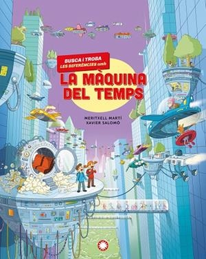Busca i troba les diferències amb la màquina del temps | 9791387614232 | Martí, Meritxell | Llibres.cat | Llibreria online en català | La Impossible Llibreters Barcelona