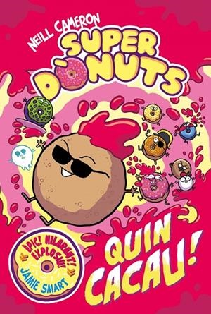 Superdònuts 2 - Quin cacau! | 9788448872991 | Cameron, Neill | Llibres.cat | Llibreria online en català | La Impossible Llibreters Barcelona