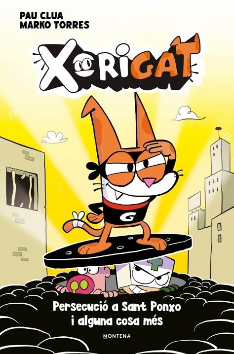 Xorigat 2 - Persecució a Sant Ponxo i alguna cosa més | 9791387724979 | Clua, Pau | Llibres.cat | Llibreria online en català | La Impossible Llibreters Barcelona