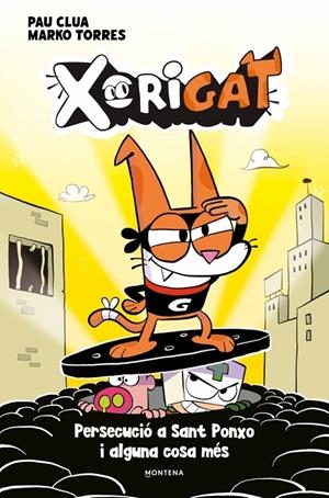 Xorigat 2 - Persecució a Sant Ponxo i alguna cosa més | 9791387724979 | Clua, Pau | Llibres.cat | Llibreria online en català | La Impossible Llibreters Barcelona
