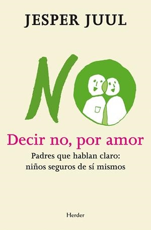 Decir no, por amor | 9788425427497 | Juul, Jesper | Llibres.cat | Llibreria online en català | La Impossible Llibreters Barcelona
