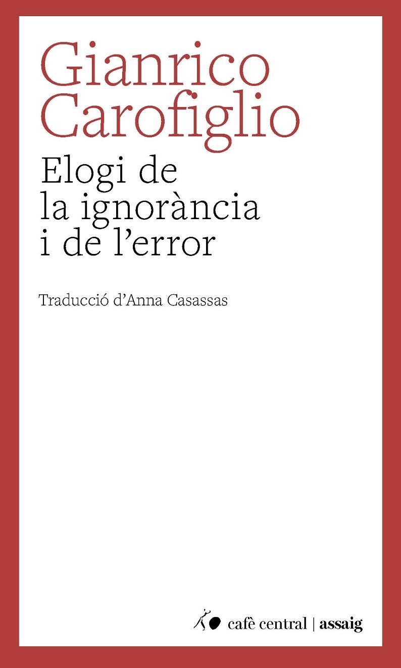 Elogi de la ignorància i de l'error | 9788410482883 | Carofiglio, Gianrico | Llibres.cat | Llibreria online en català | La Impossible Llibreters Barcelona