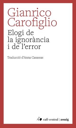 Elogi de la ignorància i de l'error | 9788410482883 | Carofiglio, Gianrico | Llibres.cat | Llibreria online en català | La Impossible Llibreters Barcelona