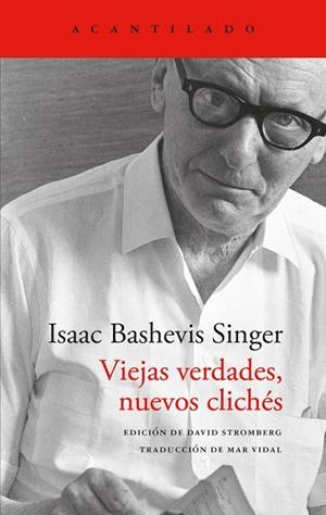 Viejas verdades, nuevos clichés | 9791387964283 | Singer, Isaac Bashevis | Llibres.cat | Llibreria online en català | La Impossible Llibreters Barcelona