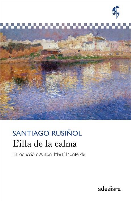 L’illa de la calma | 9788419908438 | Rusiñol, Santiago | Llibres.cat | Llibreria online en català | La Impossible Llibreters Barcelona