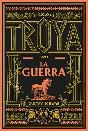 El ciclo de Troya. Libro 1: La guerra | 9791388154096 | Schwab, Gustav | Llibres.cat | Llibreria online en català | La Impossible Llibreters Barcelona