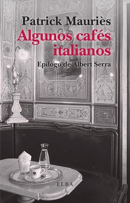 Algunos cafés italianos | 9791399013481 | Mauriès, Patrick | Llibres.cat | Llibreria online en català | La Impossible Llibreters Barcelona
