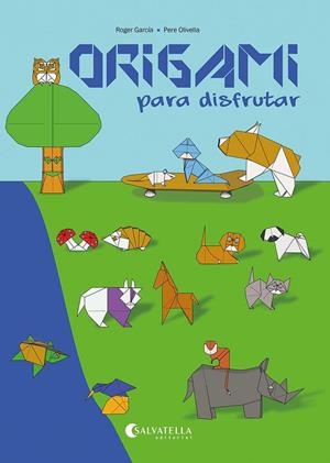 Origami para disfrutar | 9788418427992 | García Sánchez, Roger | Llibres.cat | Llibreria online en català | La Impossible Llibreters Barcelona