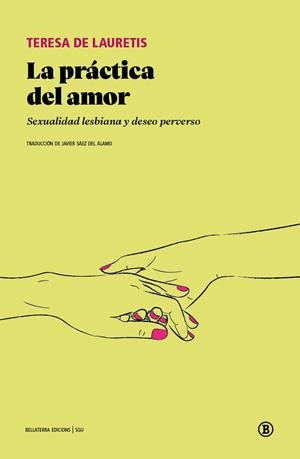 La práctica del amor | 9791387639662 | De Lauretis, Teresa | Llibres.cat | Llibreria online en català | La Impossible Llibreters Barcelona