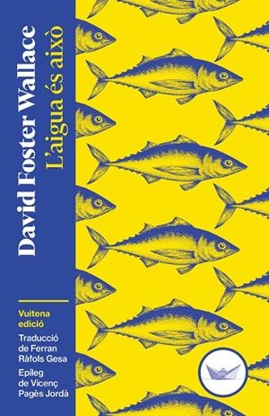 L'aigua és això | 9791387726515 | Foster Wallace, David | Llibres.cat | Llibreria online en català | La Impossible Llibreters Barcelona