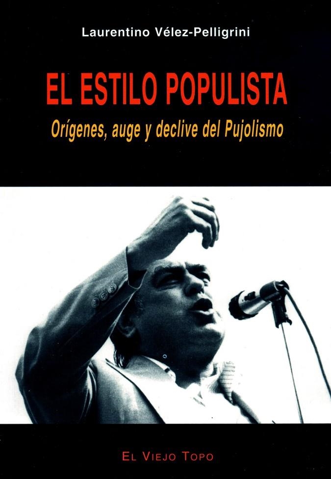 El estilo populista | 9788495776549 | Vélez-Pellegrini, Laurentino | Llibres.cat | Llibreria online en català | La Impossible Llibreters Barcelona