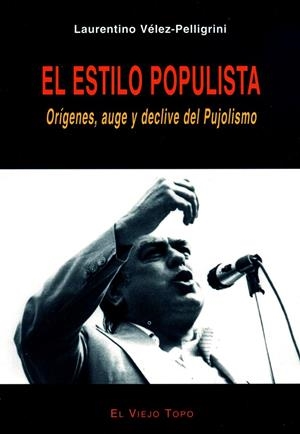 El estilo populista | 9788495776549 | Vélez-Pellegrini, Laurentino | Llibres.cat | Llibreria online en català | La Impossible Llibreters Barcelona