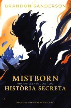 MISTBORN: HISTÒRIA SECRETA | 9788410254336 | Sanderson, Brandon | Llibres.cat | Llibreria online en català | La Impossible Llibreters Barcelona