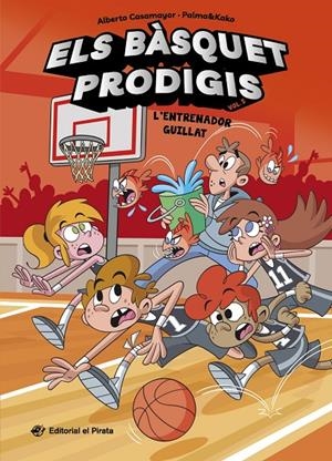 Els bàsquet prodigis 5 - L'entrenador guillat | 9788419912619 | Casamayor, Alberto | Llibres.cat | Llibreria online en català | La Impossible Llibreters Barcelona