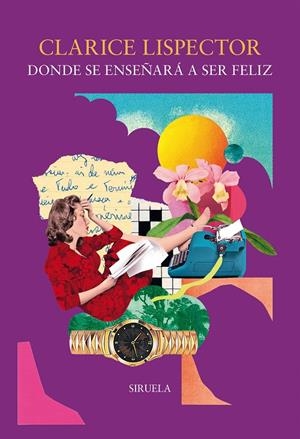 Donde se enseñará a ser feliz | 9791388032240 | Lispector, Clarice | Llibres.cat | Llibreria online en català | La Impossible Llibreters Barcelona